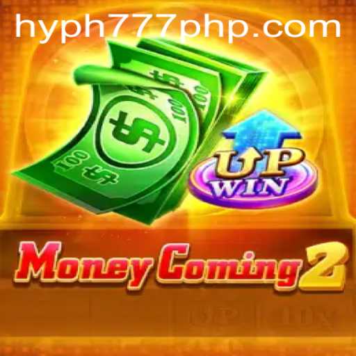 Unveiling MoneyComing2 and the HYPH777 Revolution