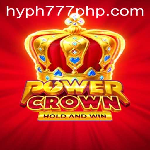 PowerCrown Unveiled: A New Era in Gaming with the Charm of HYPH777